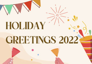 HOLIDAY GREETINGS 2022